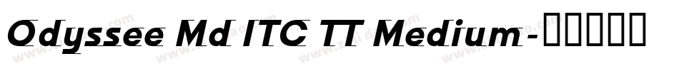 Odyssee Md ITC TT Medium字体转换